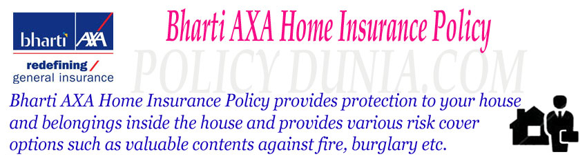 Bharti AXA Home Insurance Policy Review And Features 