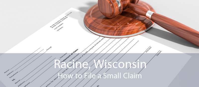 How To File A Small Claim Racine File Small Claims Online Racine