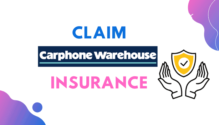 How Do I Claim My Carphone Warehouse Insurance Easy Guide