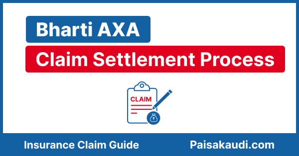 Bharti AXA Life Claim Settlement Process Online And Offline