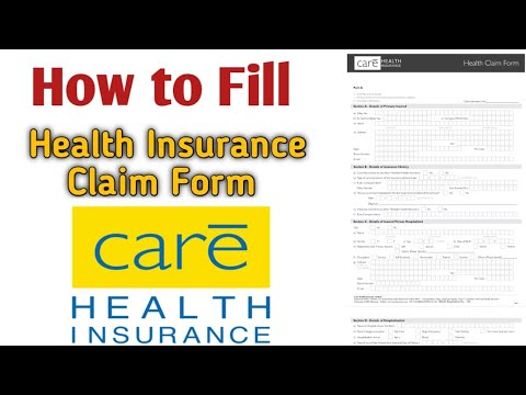 How To Fill Health Insurance Claim Form Of Care Health Insurance 